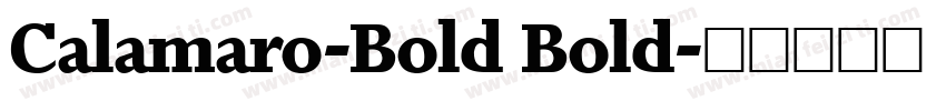 Calamaro-Bold Bold字体转换